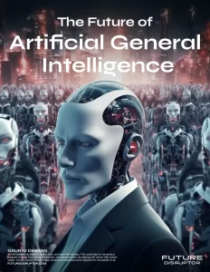 The Future of Artificial General Intelligence (AGI)
